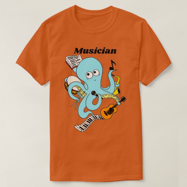 Cute and Funny Musician Octopus Design  T-Shirt (Design Front)