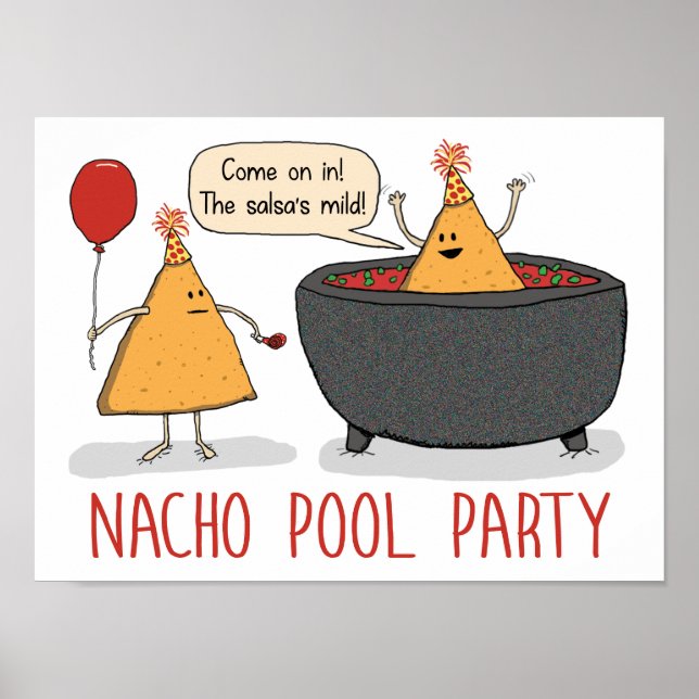 Cute and Funny Nacho Pool Party in Salsa Poster (Front)