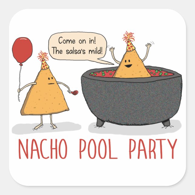 Cute and Funny Nacho Pool Party in Salsa Square Sticker (Front)
