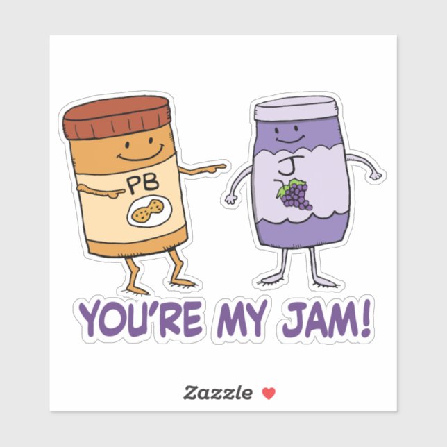 Cute and Funny Peanut Butter You’re My Jam (Sheet)