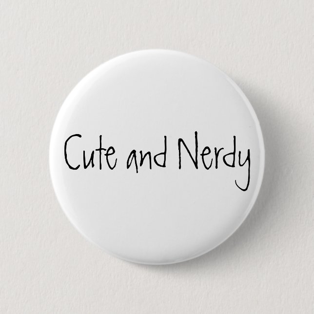 Cute and Nerdy 6 Cm Round Badge (Front)