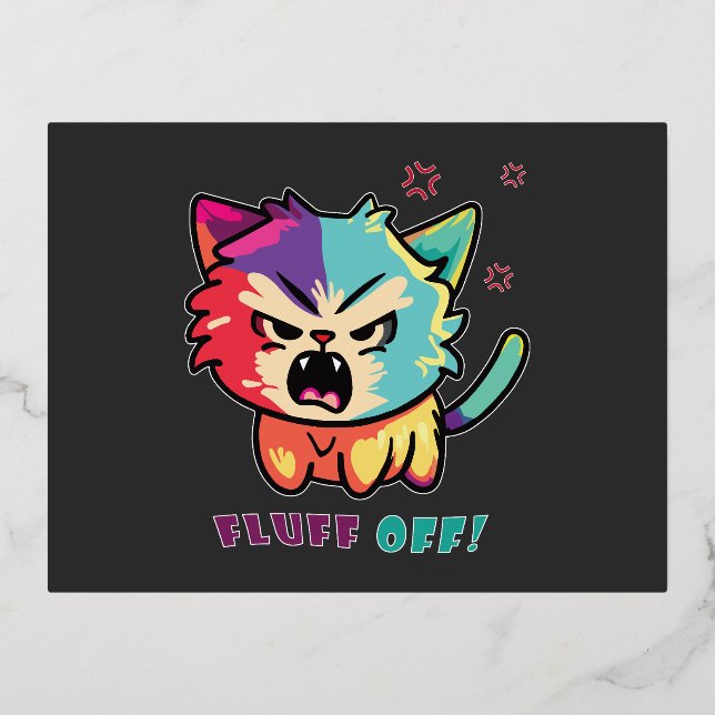 Cute angry cat hissing Fluff Off. Foil Holiday Postcard (Front)