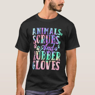 Cute Animals Scrubs And Rubber Gloves Tie Dye Vet T-Shirt