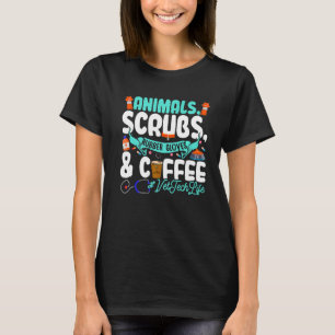 Cute Animals Scrubs Rubber Gloves And Coffee Vet T T-Shirt