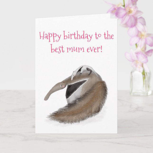 Cute anteater 'best mom ever' birthday card (Orchid)