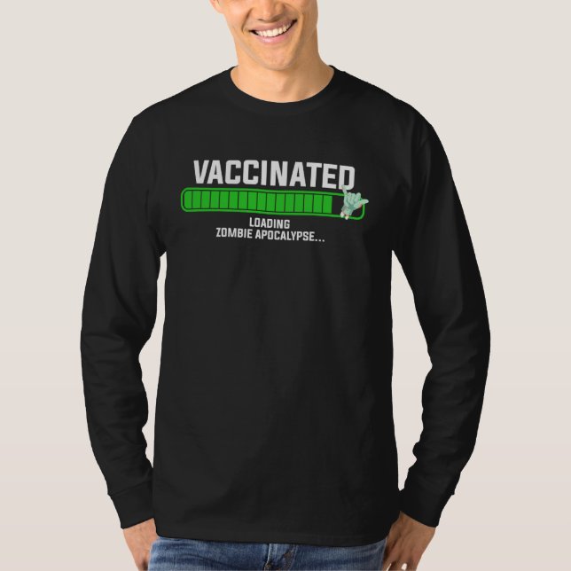 Cute  Anti Vaxxer Get Vaccinated Unvaccinated Zomb T-Shirt (Front)