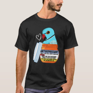 Cute Antidepressant Parrot I Blue Indian Ringneck T-Shirt
