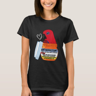 Cute Antidepressant Parrot I Female Eclectus T-Shirt