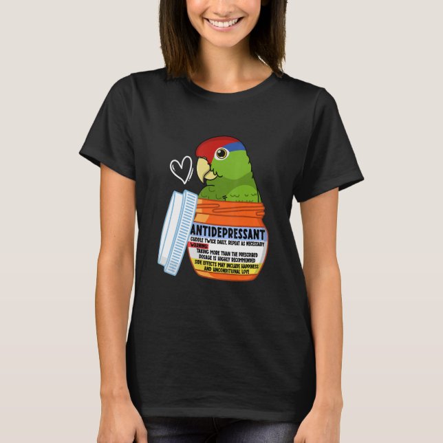 Cute Antidepressant Parrot I Red-headed Mexican Am T-Shirt (Front)
