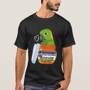 Cute Antidepressant Parrot I Yellow naped Amazon T-Shirt