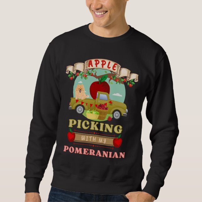 Cute Apple Picking With My Pomeranian Sweatshirt (Front)