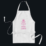 Cute apron for women | Keep calm and bake cakes<br><div class="desc">Cute apron for women | Keep calm and bake cakes. Customisable template with pink letters and crown. Keepcalm parody. Cute gift idea for bakery or mum,  aunt,  wife,  grandma etc. who love baking.</div>