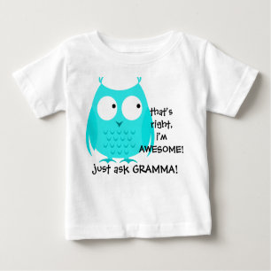 Cute Aqua Owl! i'm Awesome, just ask GRAMMA! Baby T-Shirt