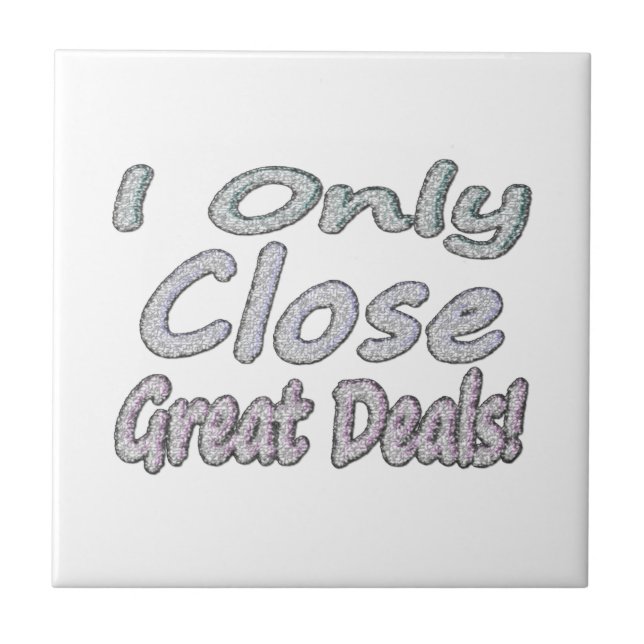 Cute Artwork Design About "Great Deals". Buy Tile (Front)