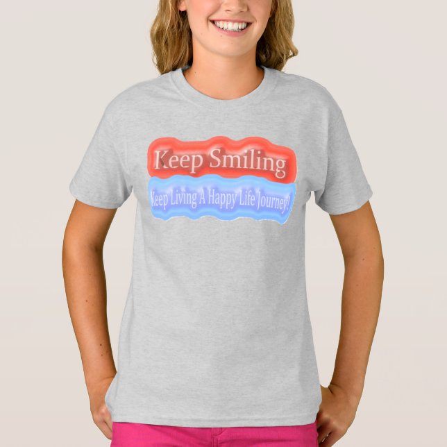 Cute Artwork Design About "Keep Smiling". Buy T-Shirt (Front)