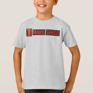 Cute Artwork Design About "Make Sense" Buy T-Shirt