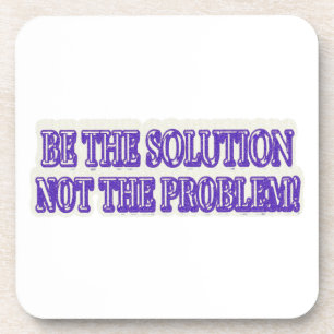Cute Artwork Design "BE THE SOLUTION" Buy Now Coaster