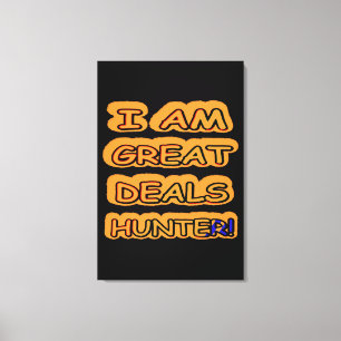 Cute Artwork Design "Great Deals Hunter" Buy Now Canvas Print