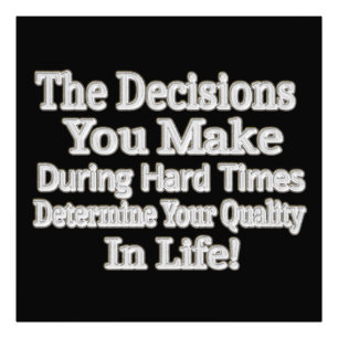 Cute Artwork Design " Your Quality In Life!" Buy Photo Print