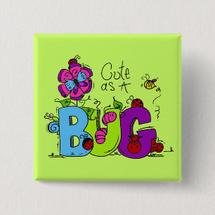 Cute as a Bug 15 Cm Square Badge