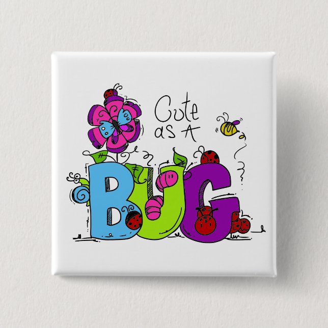Cute as a Bug 15 Cm Square Badge (Front)