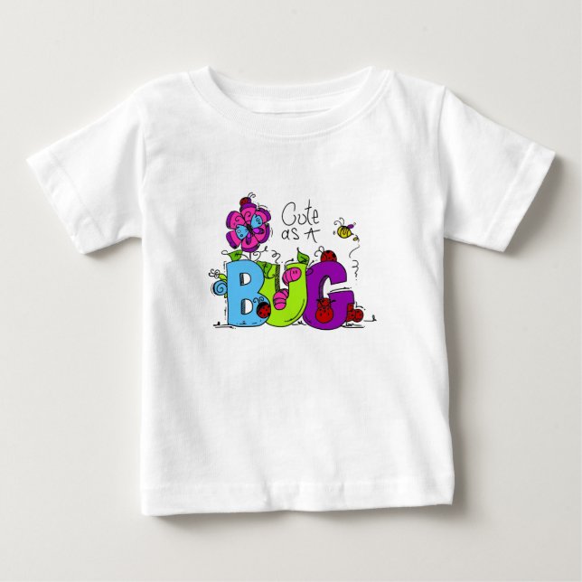 Cute as a Bug Baby T-Shirt (Front)