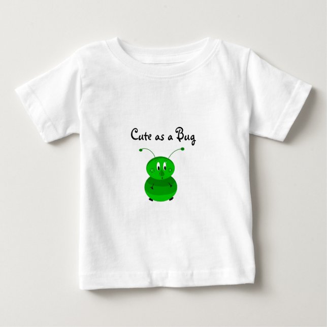 Cute as a Bug Baby T-Shirt (Front)