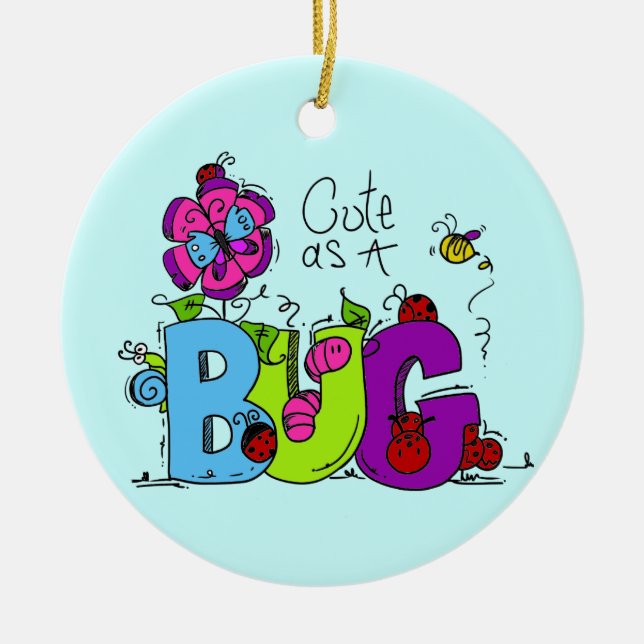 Cute as a Bug Ceramic Tree Decoration (Front)