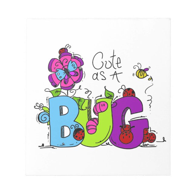 Cute as a Bug Notepad (Front)