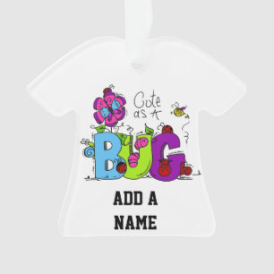 Cute as a Bug Ornament