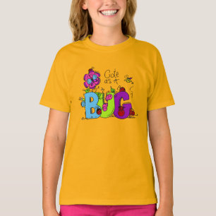 Cute as a Bug T-Shirt