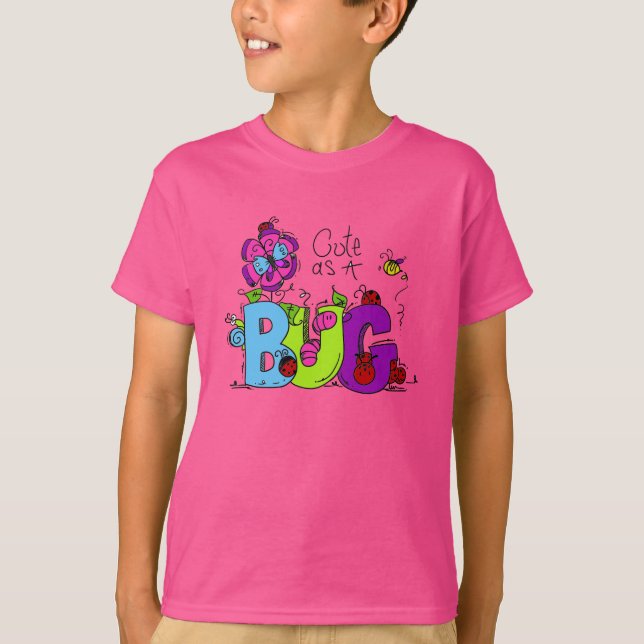 Cute as a Bug T-Shirt (Front)
