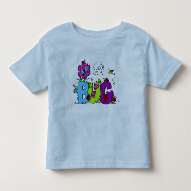 Cute as a Bug Toddler T-Shirt (Front)