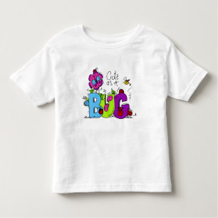 Cute as a Bug Toddler T-Shirt