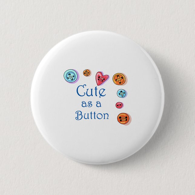 Cute As A Button (Front)