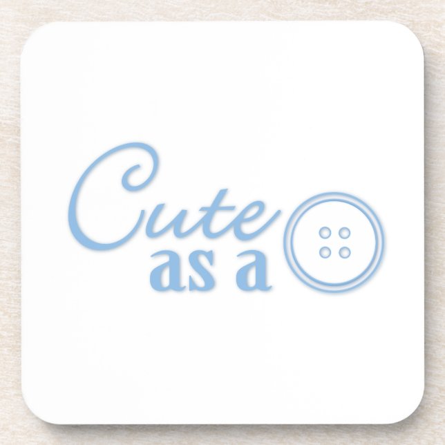 Cute as a Button Coaster (Front)