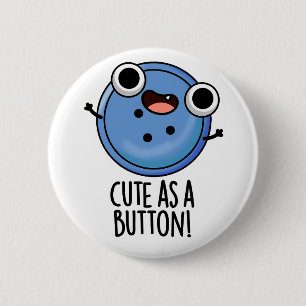 Cute As A Button Funny Sewing Pun