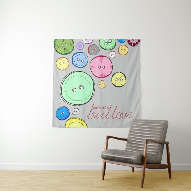 Cute as a Button Tapestry (In Situ)