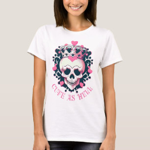 Cute as Hell Schädel mit Krone T-Shirt
