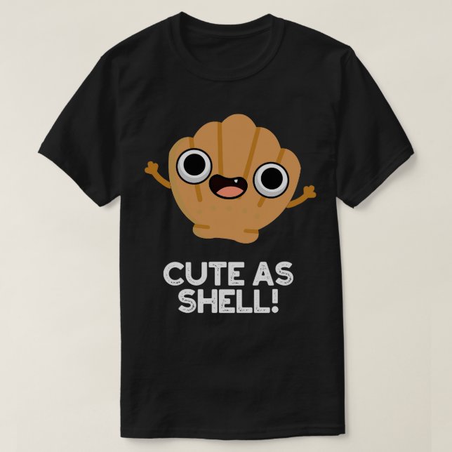 Cute As Shell Cute Seashell Pun T-Shirt (Design Front)