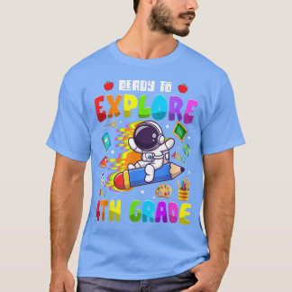 Cute Astronaut Boys Girls Ready to Explore 4th Gra T-Shirt