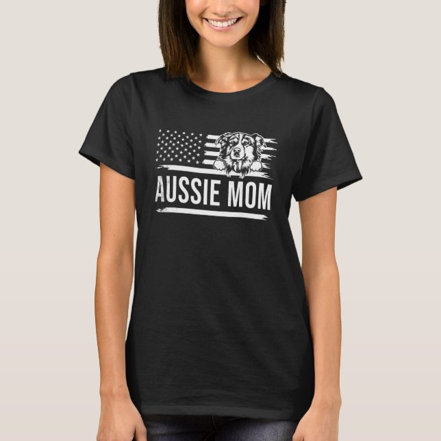 Cute AUSSIE dog pet owner MOM US flag theme T-Shirt (Front)