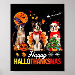 Cute Australian Shepherd Happy Hallothanksmas Xmas Poster