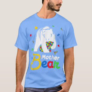 Cute Autism Awareness Mother Bear Family Autistic T-Shirt
