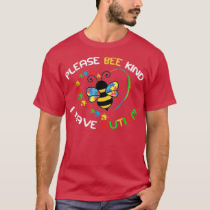 Cute Autistic Please Bee Kind I Have Autism Heart T-Shirt