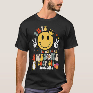 Cute Awesome 6 Year Old Looks Like 6th Birthday Bo T-Shirt