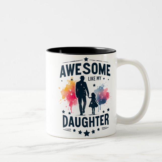 Cute Awesome Like My Daughter Wrap Two-Tone Coffee Mug (Right)