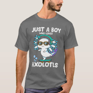 Cute Axolotl Boys Kids Just A Boy Who Loves Axolot T-Shirt