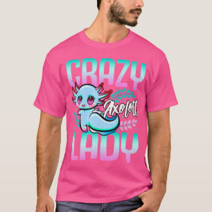 Cute Axolotl Crazy Axolotl Lady Women Salamander T-Shirt