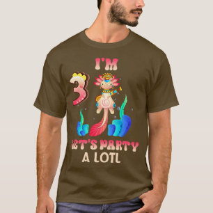Cute Axolotl Im 3rd Lets Party A Axolotl 3rd Birth T-Shirt